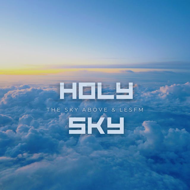 Lähde matkalle eteeristen maailmojen halki 'Holy Sky' -kappaleella – elektronisella ambient-loungeraidalla, joka ympäröi sinut lumoaviin äänimaisemiin.