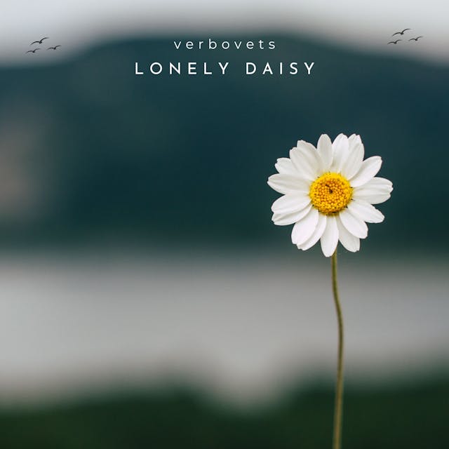 สัมผัสประสบการณ์การโอบกอดความเศร้าโศกอย่างอ่อนโยนด้วยเพลง "Lonely Daisy" เพลงเปียโนเดี่ยวที่กระซิบความรู้สึกของความสันโดษและการไตร่ตรอง