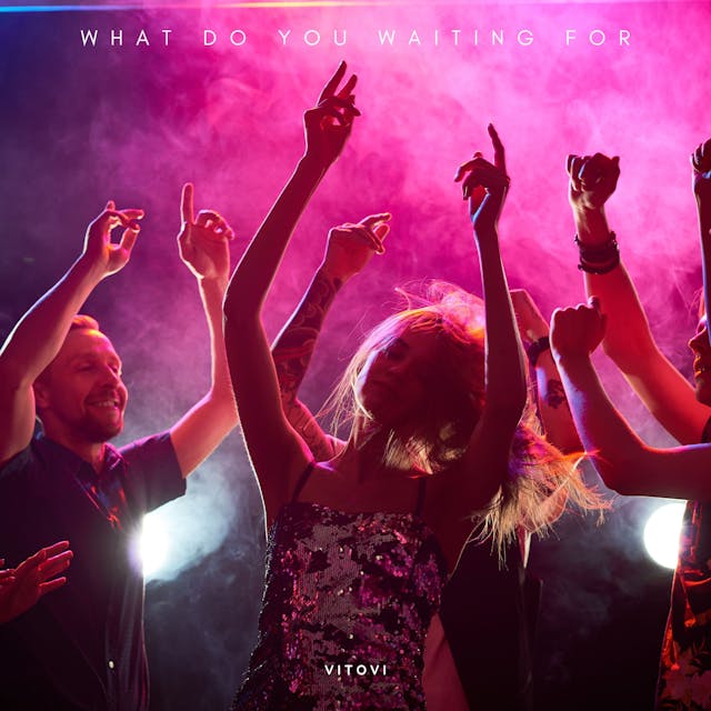 Feel the pulse of electrifying beats with 'What Do You Waiting For'—a dynamic fusion of electronic pop drive music that will keep you hooked from start to finish.