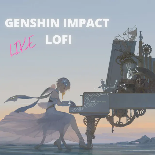 جرب الألحان الهادئة لـ Genshin Impact Lofi - مزيج مثالي من البرد والاسترخاء.