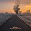 "Mirage" te invita a un reino de belleza ambiental, donde melodías sentimentales evocan una sensación de reflexión melancólica.